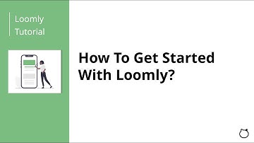 How To Get Started With Loomly
