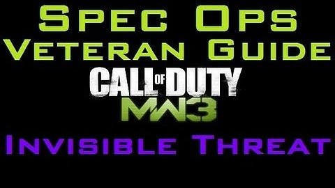MW3 Veteran Spec Ops Guide: Invisible Threat (Gameplay Commentary)
