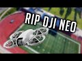 My Last Flight with the DJI NEO... RIP