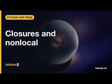 Closures and nonlocal | Python for Pros #8