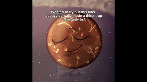 Thirst trap filter on my bsf | SB | #solarballs #fy #meme #capcutedit #fart