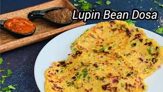 Healthy Breakfast Recipes | Protein Rich Dosa Recipe | Lupin Bean Dosa | Dosa Recipe| Instant Dosa