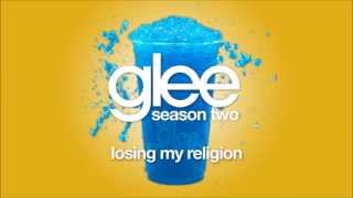 Video thumbnail of "Losing My Religion | Glee [HD FULL STUDIO]"
