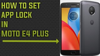 How To Set App Lock In Moto E4 Plus || 75 JOKER screenshot 5