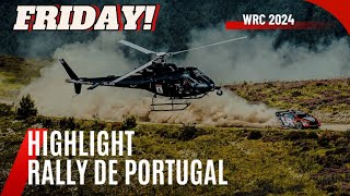 Friday Highlight - WRC Rally de Portugal 2024