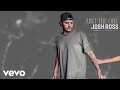 Josh Ross - Ain't The One (Official Audio)