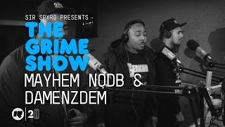 Grime Show: Mayhem NODB & DaMenzDem