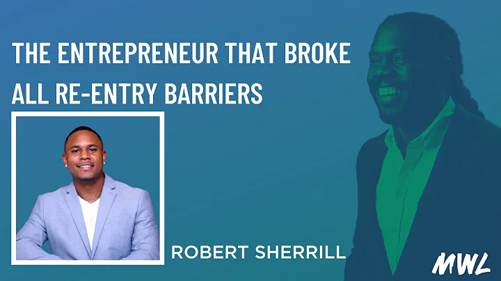 The Entrepreneur That Broke All Re-entry Barriers ...
