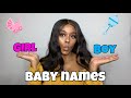 BABY NAMES I LOVE BUT WON'T BE USING | NAMES FOR BOYS & GIRLS 2020