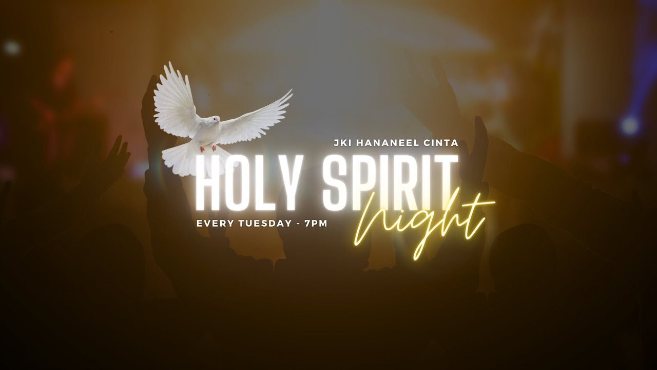 Holy Spirit Night YouTube Holy Spirit Night YouTube
