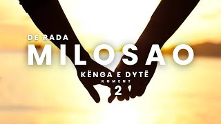 De Rada Këngët E Milosaos, Kënga Ii - Koment Pjesa E Dytë