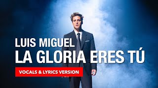 Luis Miguel - La Gloria Eres Tú (Karaoke Version) (with accompanying translated English Lyrics)