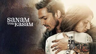 Sanam Teri Kasam  2016 movie 🍿