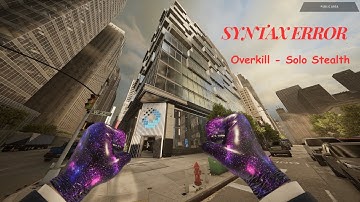 Syntax Error - Overkill (solo stealth all bags)