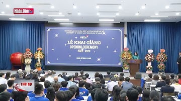 TH Nhân dân đưa tin về lễ khai giảng năm học 2022-2023 của USTH