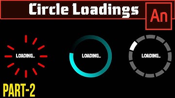 Loading Circle Animation (Part 2) - 3 Style of Loading Circles - Adobe Animate CC Tutorial