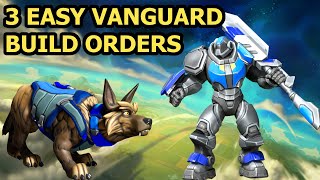 3 Vanguard Build Orders you NEED TO KNOW