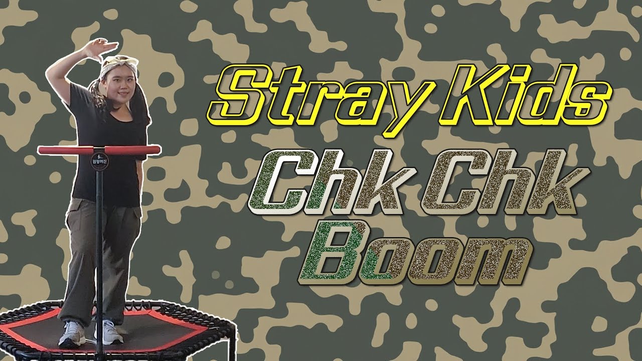 [점핑] Chk Chk Boom - stray kids - YouTube