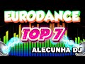 EURODANCE TOP 7 VOLUME 02 (AleCunha DJ)