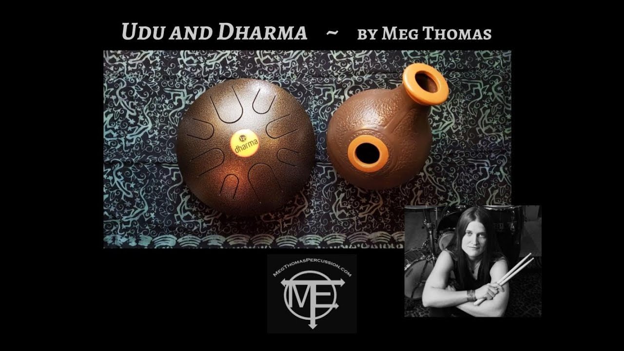 Meg Thomas "Udu and Dharma" on LP steel tongue drum and udu drum