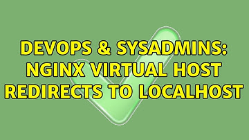 DevOps & SysAdmins: nginx virtual host redirects to localhost