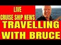 Cruise Ship News Trends and Updates on Travelling with Bruce 8pm et