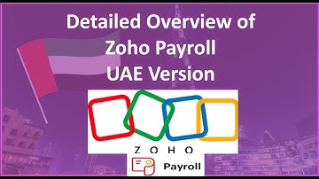 Detailed Overview of Zoho Payroll UAE Version.
