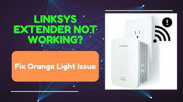 Fix Linksys Extender Orange Light Issue | Easy Troubleshooting Guide