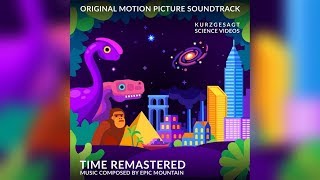 Miniatura de "Time Remastered - Epic Mountain (Kurzgesagt Soundtrack)"