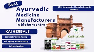 Best medicine manufacturers in Maharashtra | ayurvedic contract manufacturing company |Kai Herbals