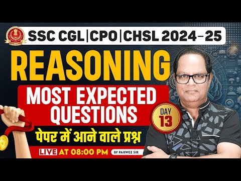 Reasoning Most Expected Questions  Day-13 | CPO | CHSL in  2024 By Parwez Sir