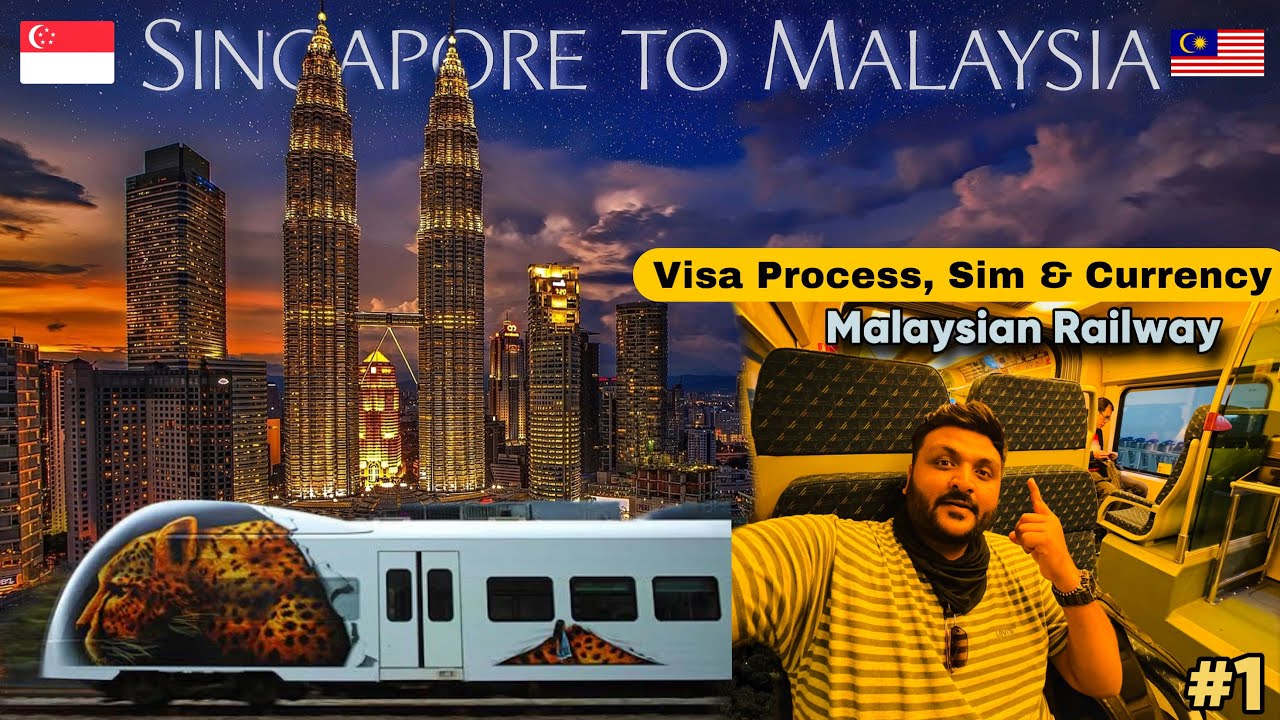 Singapore to Malaysia 🇲🇾 Journey || Malaysian Railways || Visa Sim ...