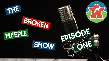 The Broken Meeple Show   Episode 1 - General Update & Virtual Cons