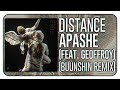 Apashe Distance Feat Geoffroy Buunshin Remix mp3