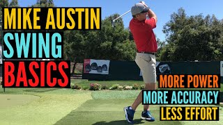 Mike Austin Golf Swing BASICS for More Clubhead Speed and Accuracy!