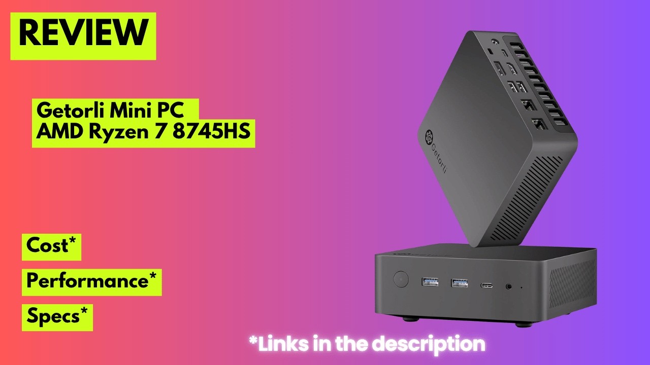 Getorli Mini PC Review: AMD Ryzen 7 8745HS Performance, 16GB RAM