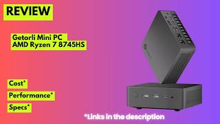 Getorli Mini PC Review: AMD Ryzen 7 8745HS Performance, 16GB RAM