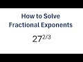 How to Solve Fractional Exponents
