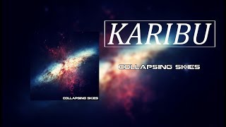 Karibu - Collapsing Skies (EP)