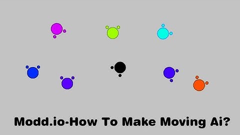 Modd io-Moving Ai
