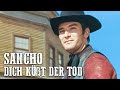 Sancho – Dich küßt der Tod | WESTERN Spielfilm | Abenteuerfilm | Cowboyfilm | Deutsch