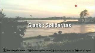 Story Wa || Slank - Solidaritas ✌mengapa harus tunggu bencana - baru kita percaya kebesaran Tuhan ?