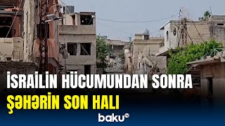 İsrail Ordusunun hədəf aldığı Blida şəhərindən görüntülər