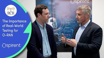 Interview: The importance of real-world testing for O-RAN components and systems