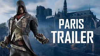 Assassin's Creed Unity - Discover Paris | Trailer [HD]