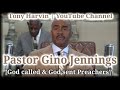 Pastor Gino Jennings - God called & God sent Preachers