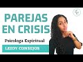 PAREJAS EN CRISIS - Psicóloga Espíritual ( EN VIVO)