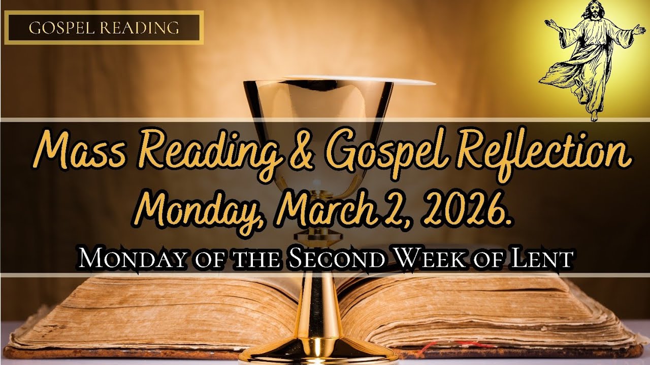 Чтения и размышления над Евангелием на сегодняшней католической мессе — понедельник, 2 марта 2026...
