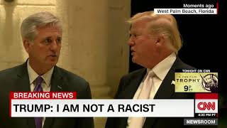"I am not a racist" -Trump