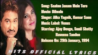 Saaton Janam Mein Tere - LYRICS | Kumar Sanu | Alka Yagnik | Dilwale #HitsOfficialLyrics